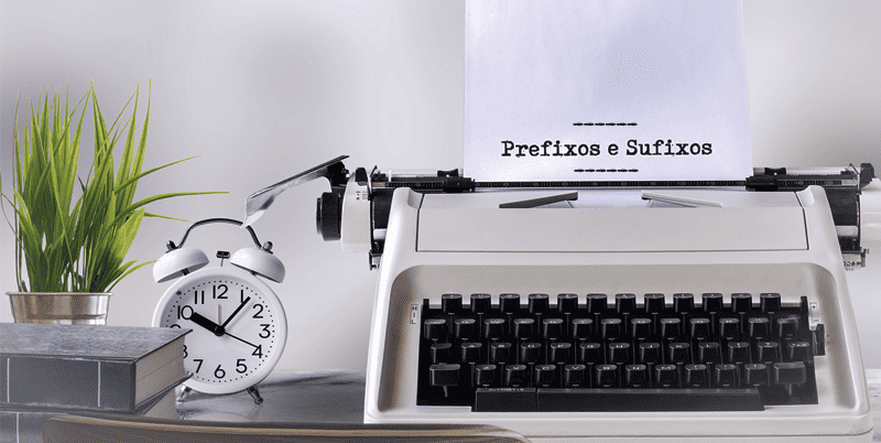 prefixos e sufixos em ingles